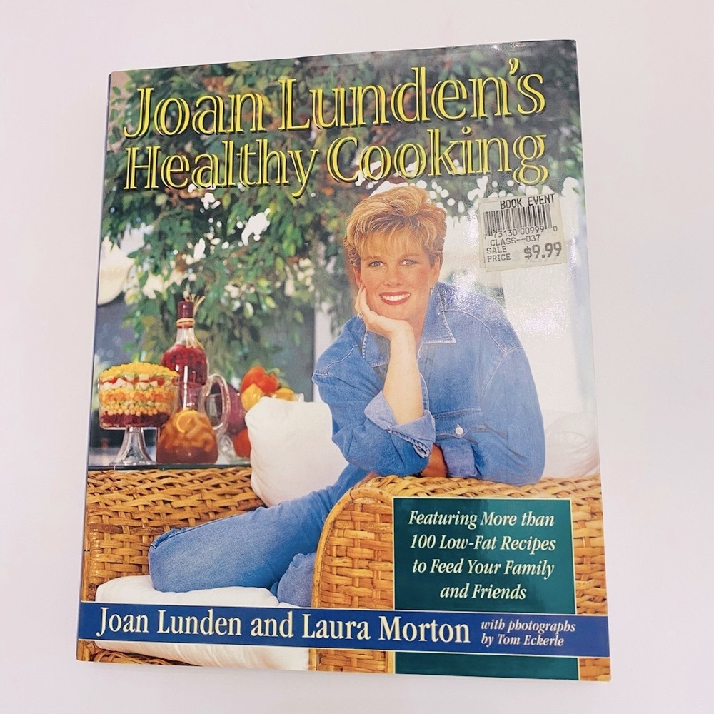 Joan Lunden’s Healthy Cooking- 100 Low-Fat Recipes, with Laura Morton